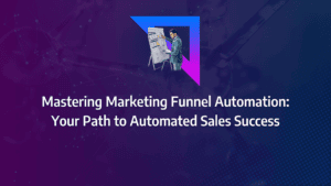 Strategies to Drive Demand Generation by Automating Your Sales Funnel: strategy framework diagram for automated sales funnel, automated sales system, marketing automation platforms, marketing automation tools