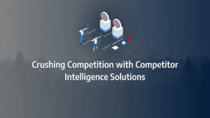 Gaining the Competitive Edge in B2B SaaS Markets with Competitor Intelligence Solutions: strategy framework diagram for competitive intelligence solution, competitive intelligence tools, competitor intelligence software, competitor intelligence tracking