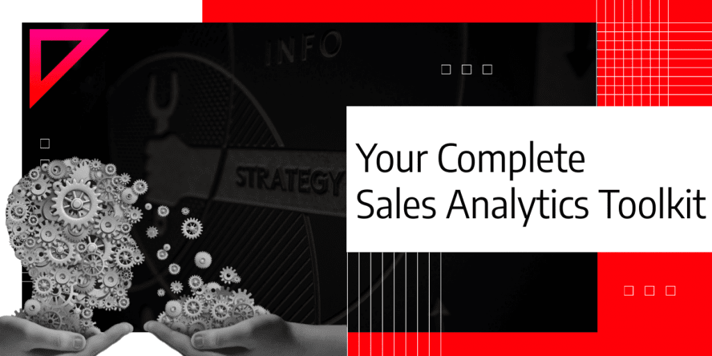 Blueprint for Your Complete Sales Analytics Toolkit