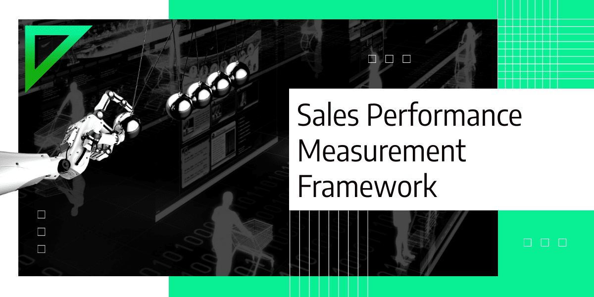 Sales Performance Measurement Framework