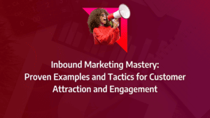 Inbound Marketing Examples that B2B SaaS Companies can use to supercharge campaigns: strategy framework diagram for inbound marketing strategy, inbound marketing content, inbound marketing campaign, inbound marketing company examples