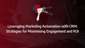 Utilising CRM Automation Software to Supercharge and Streamline Marketing Processes: strategy framework diagram for crm automation software, crm automation benefits, crm automation testing, crm automation