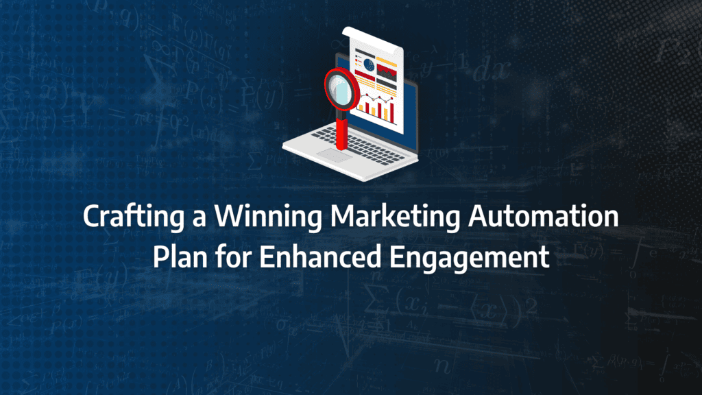 Developing a Complete B2B SaaS Marketing Automation Strategy to Boost Lead Capture: strategy framework diagram for marketing automation strategy, marketing automation roadmap, marketing automation requirements, saas marketing automation