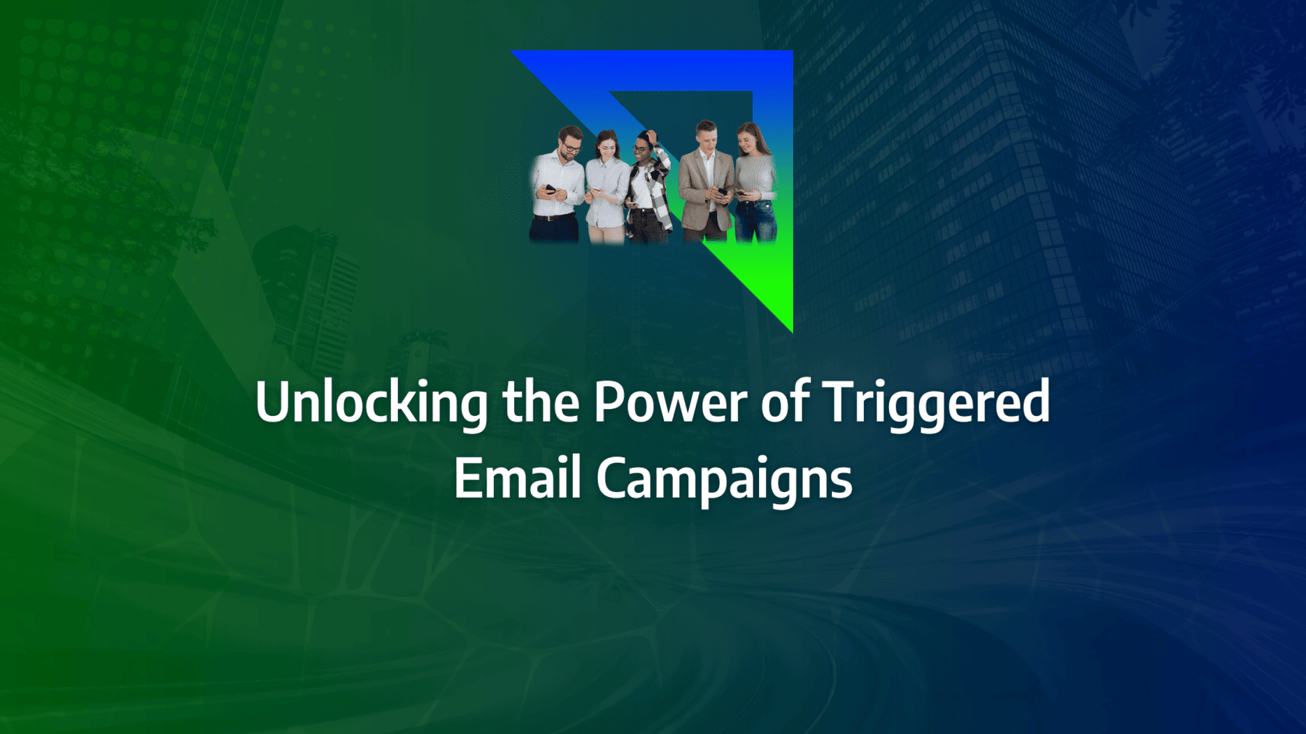 Strategies for Leveraging Triggered Email Campaigns to Boost Open Rates and Campaign Performance: strategy framework diagram for triggered email marketing, triggered email messages, triggered email, types of triggered emails