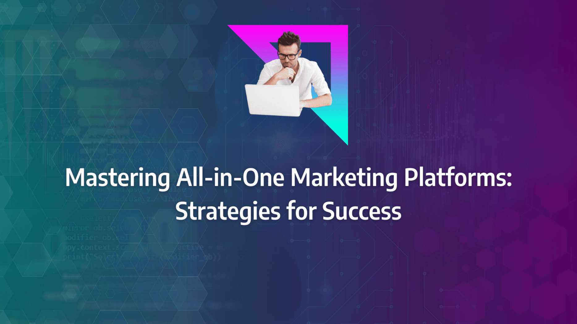Leveraging an All-In-One Marketing Platform to Improve Productivity & Performance : strategy framework diagram for omnichannel strategy, omnichannel omnichannel capabilities, all in one marketing software, all in one marketing system