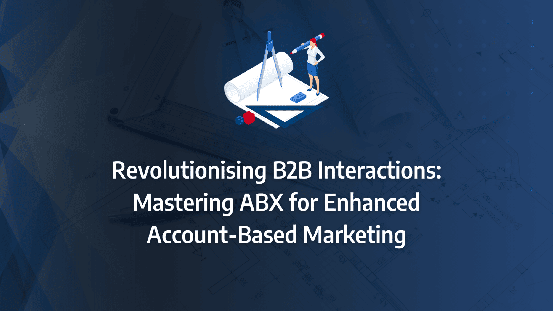 ABX: revolutionised through strategic marketing implementation, focused account-based experience approaches, targeted engagement tactics, and optimised ABM experience for personalised B2B interactions.: strategy framework diagram for abx marketing, account based experience, account based experience marketing, abm experience