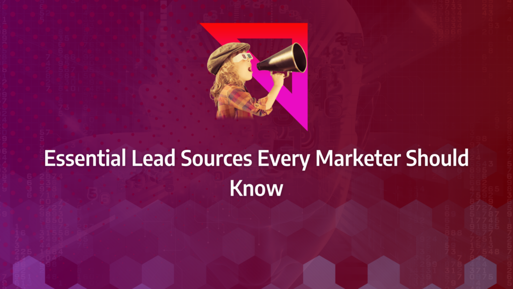 the ultimate guide to lead sources incorporating qualified leads, tracking lead sources, marketing analytics, crm software