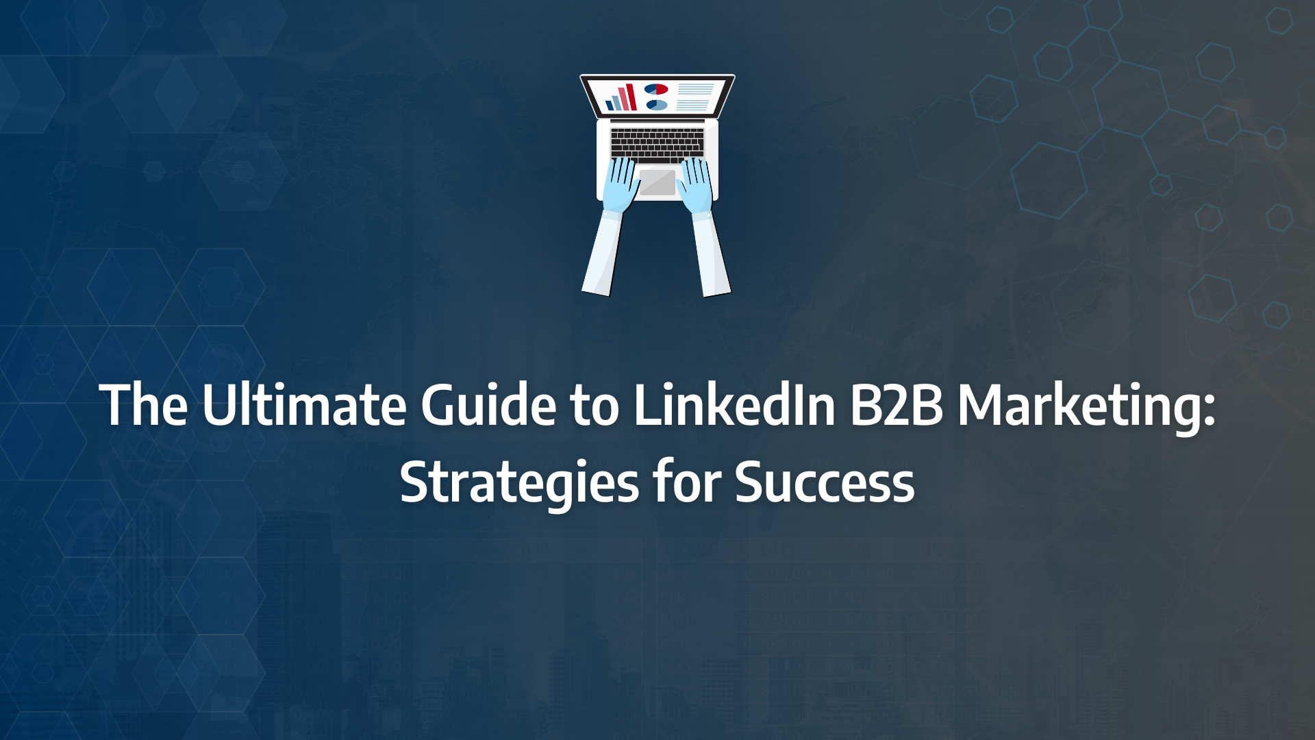 the ultimate guide to linkedin b2b marketing incorporating linkedin marketing, thought leadership, linkedin sales navigator, linkedin profile