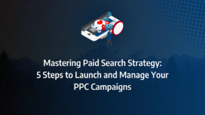 the ultimate guide to paid search strategy incorporating paid search, google ads, search ads, ad copy, ad campaigns, ad spend, ppc ads