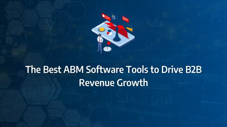 The Best ABM Software Tools to Drive B2B Revenue Growth - Metranomic ABM